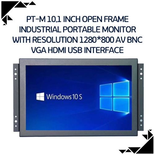 PT-M 10.1 inch open frame industrial portable monitor with resolution 1280*800 AV BNC VGA HDMI USB interface