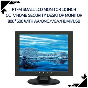 PT-M Small lcd monitor 10 inch cctv home security desktop monitor 800*600 with AV/BNC/VGA/HDMI/USB