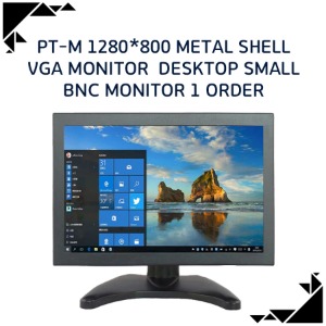 PT-M 1280*800 metal shell VGA monitor desktop small bnc MONITOR 1 order