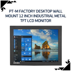 PT-M Factory desktop wall mount 12 inch industrial metal TFT LCD monitor