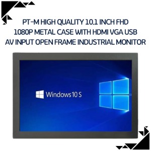 PT-M High quality 10.1 inch FHD 1080P metal case with HDMI VGA USB AV input open frame industrial monitor