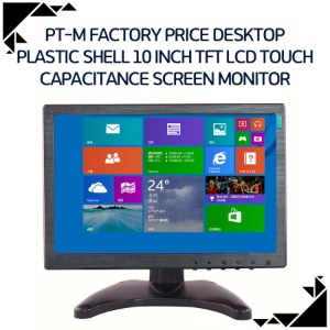 PT-M Factory Price Desktop Plastic Shell 10 Inch TFT LCD Touch Capacitance Screen Monitor