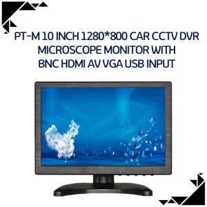 PT-M 10 inch 1280*800 Car CCTV DVR Microscope monitor with BNC HDMI AV VGA USB input