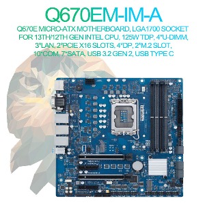 Q670EM-IM-A 메인보드 Micro-ATX 인텔 12/13세대 지원
